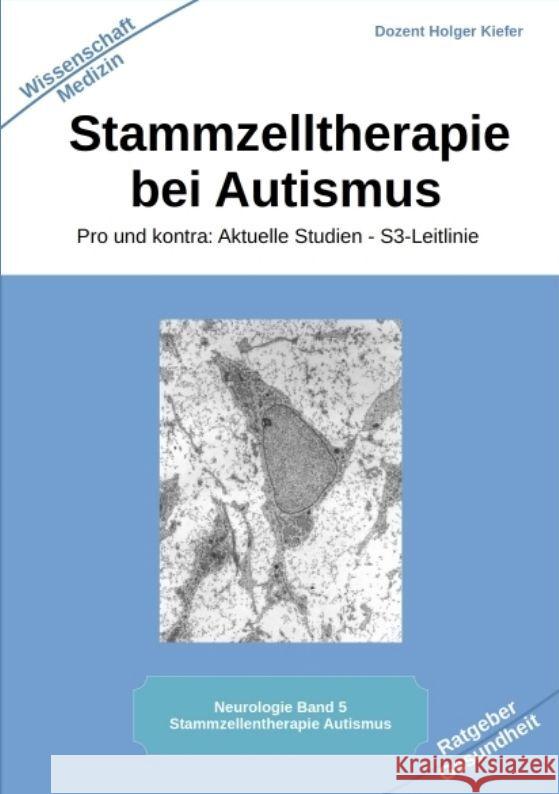 Stammzelltherapie bei Autismus Kiefer, Holger 9783384041906