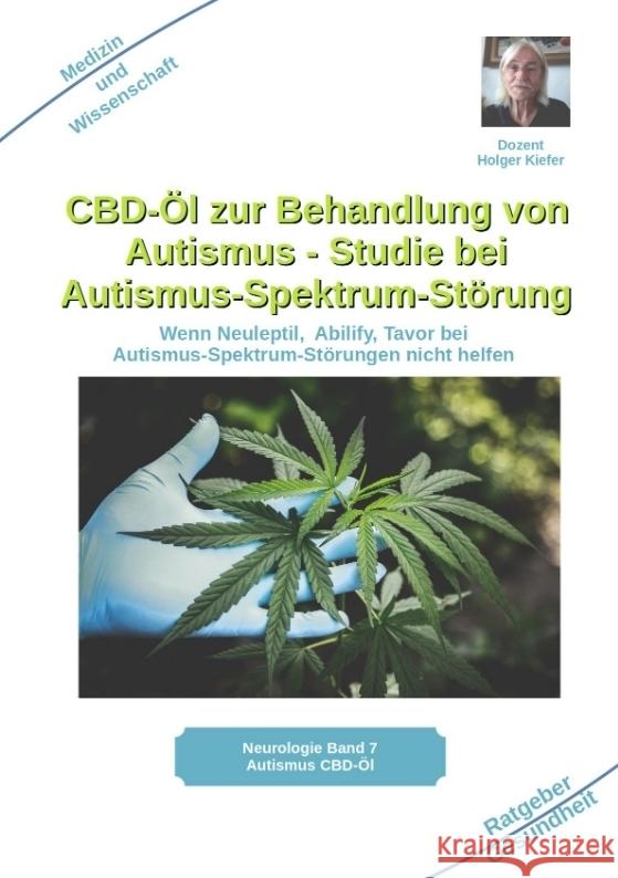 CBD-Öl zur Behandlung von Autismus Studie bei Autismus-Spektrum-Störung Kiefer, Holger 9783384042576