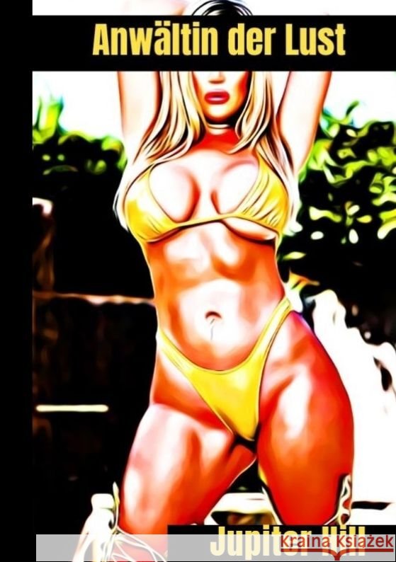 Anw?ltin der Lust Jupiter Hill 9783384045249