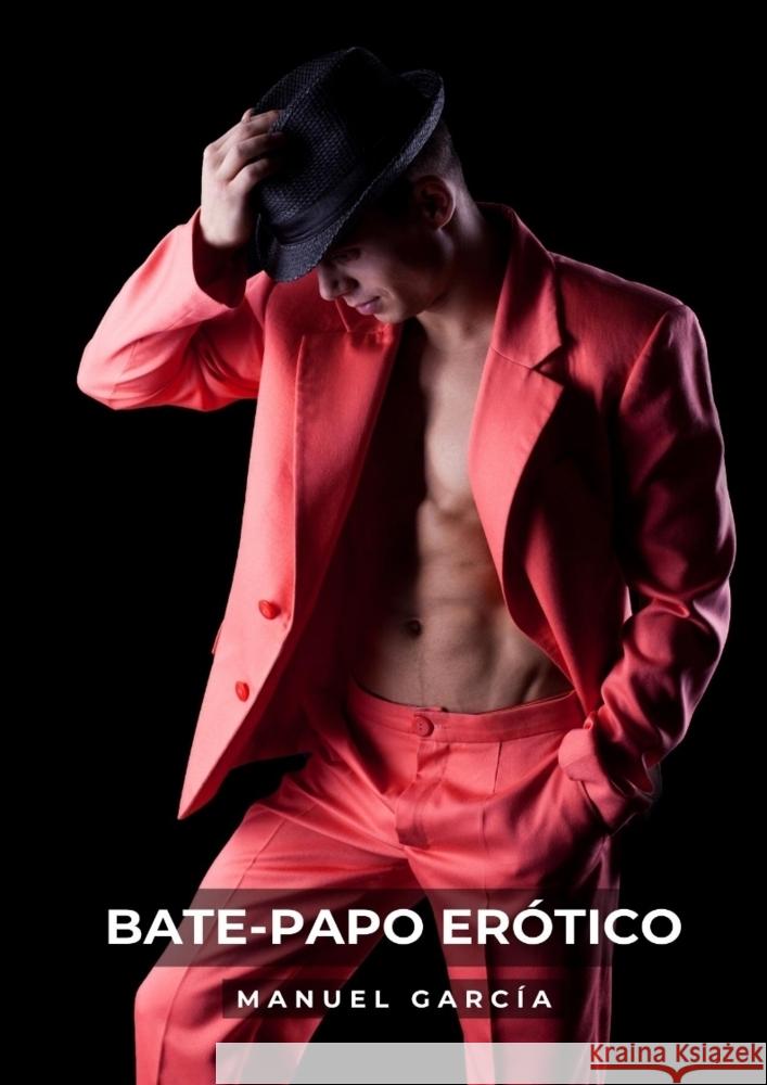 Bate-Papo Erótico García, Manuel 9783384047175