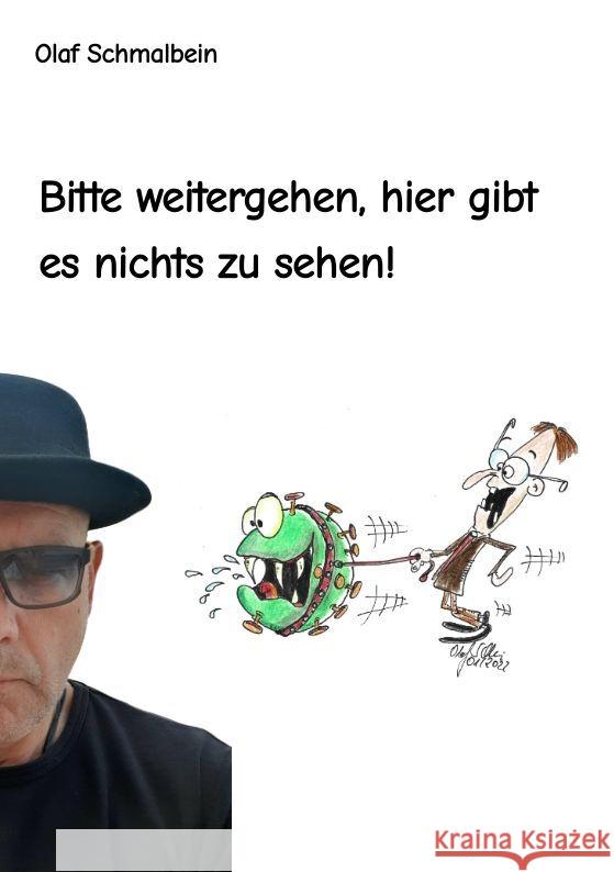 Bitte weitergehen, hier gibt es nichts zu sehen! Olaf Schmalbein 9783384047595