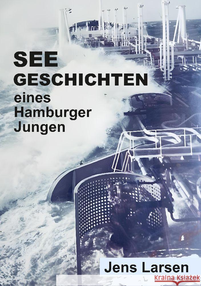 Seegeschichten eines Hamburger Jungen Jens Larsen 9783384049346 Tredition Gmbh