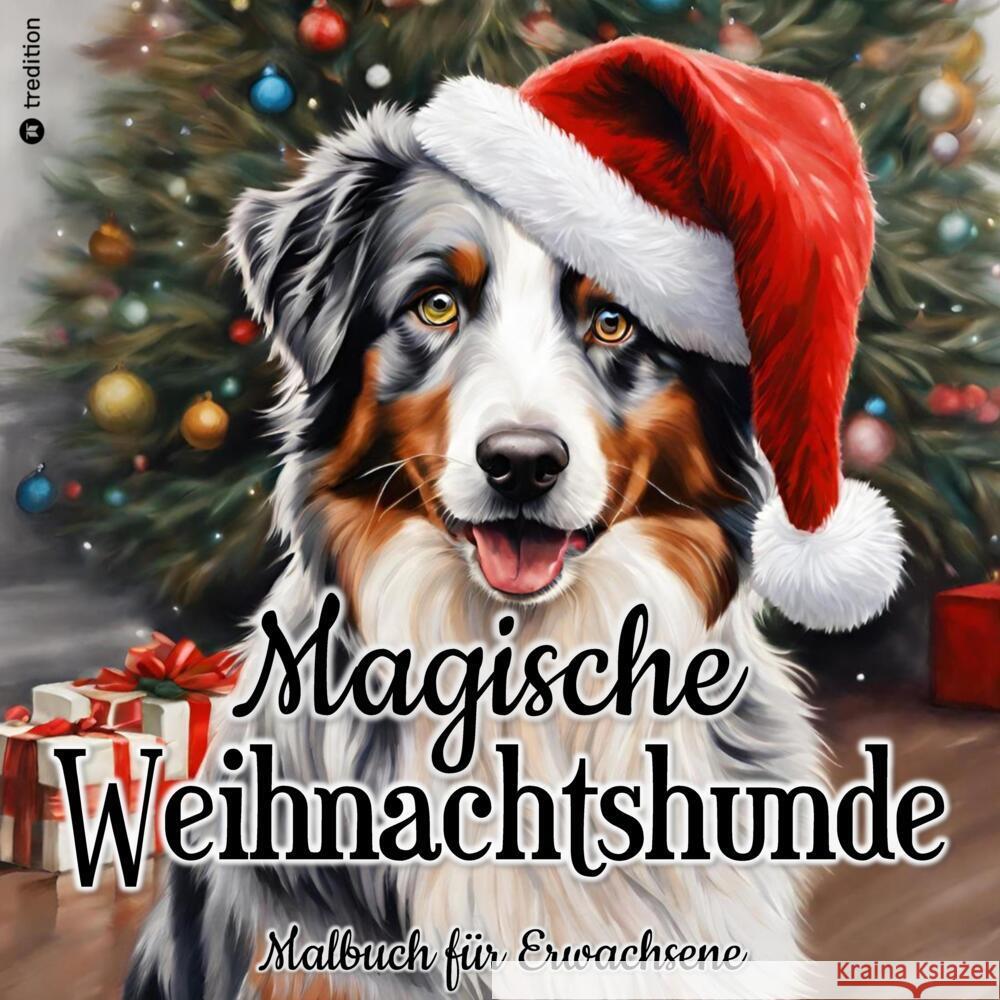 Weihnachts-Hund Malbuch 37 zauberhafte Ausmalbilder für Hundefans Kreative Geschenkidee Weihnachten, Wichtelgeschenk, Winterzeit Barkside, Beau 9783384049827