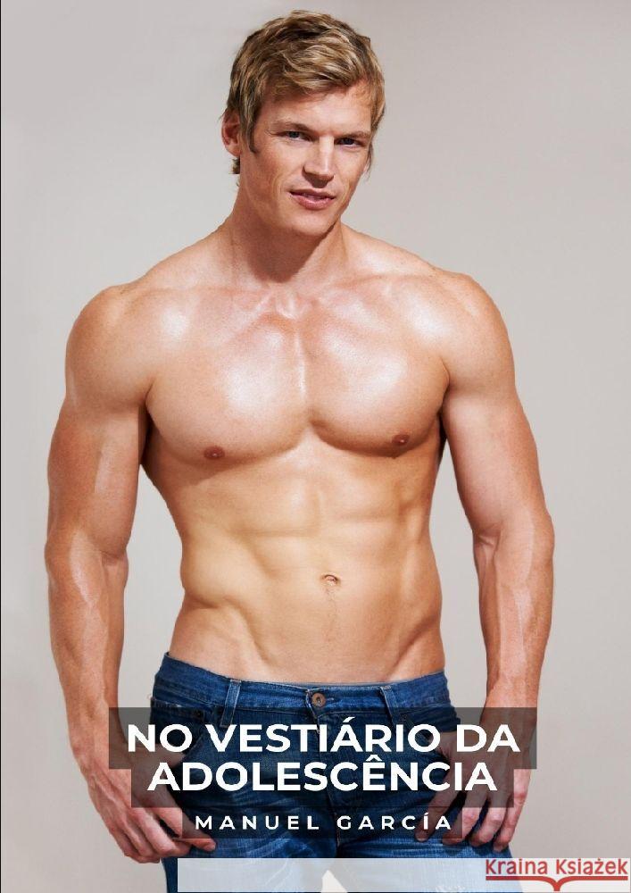No Vestiário da Adolescência García, Manuel 9783384052049
