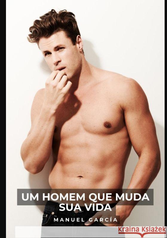 Um Homem que Muda sua Vida García, Manuel 9783384053497