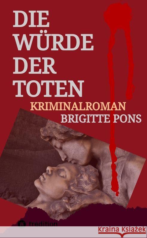 Die W?rde der Toten Brigitte Pons 9783384053886