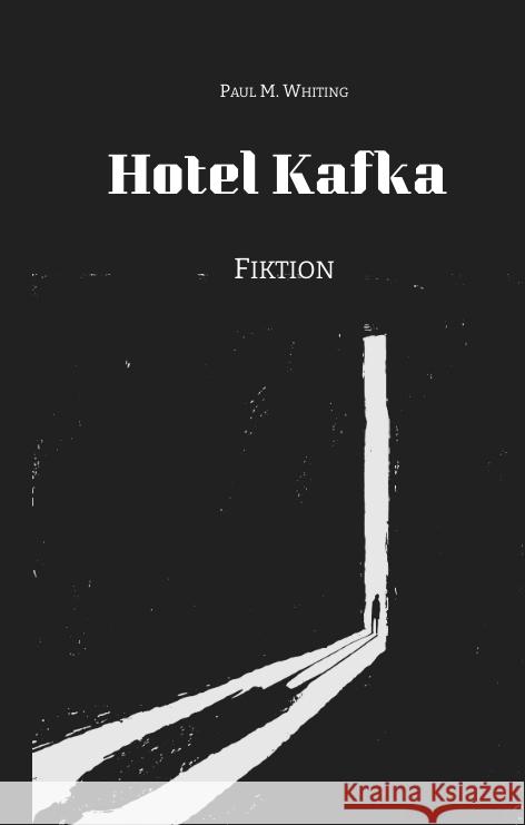 Hotel Kafka Whiting, Paul M. 9783384053992