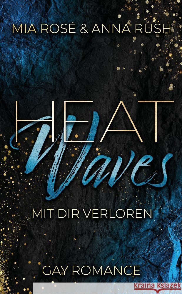 Heat Waves Rush, Anna, Rosé, Mia 9783384055491