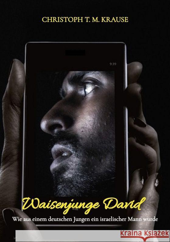 Waisenjunge David Krause, Christoph T. M. 9783384055903 tredition