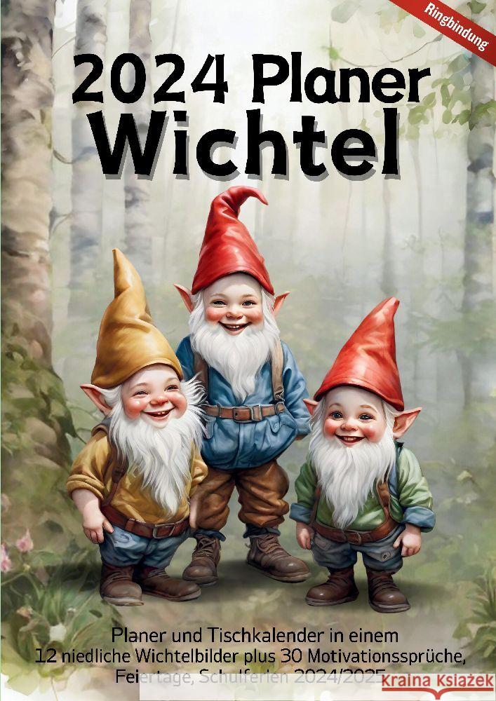 2024 Planer mit 30 Motivationssprüchen Monatskalender Tischkalender Jahresplaner mit Zitaten Wichtel-Baby Kinder Wichtelgeschenkidee Geschenk Weihnachten Wichtelzeit Neujahr Nikolaus Meik, Millie 9783384056580