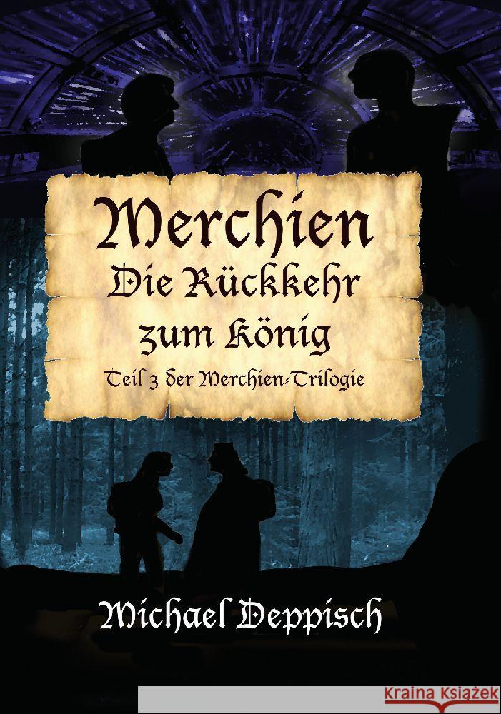 Merchien: Die R?ckkehr zum K?nig Michael Deppisch 9783384058096 Merchien Buch