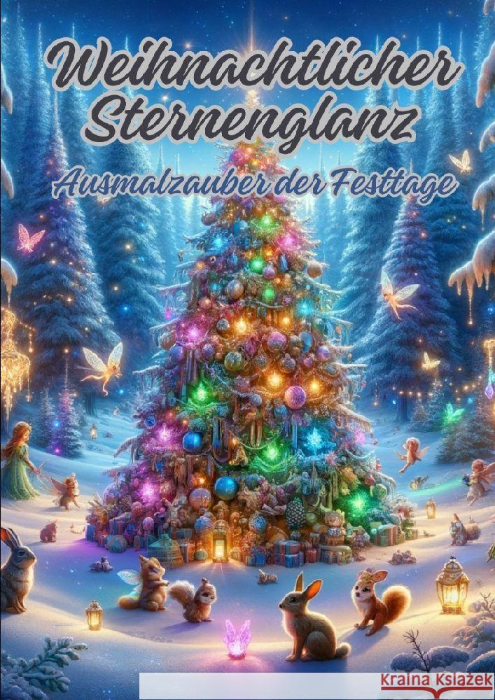 Weihnachtlicher Sternenglanz: Ausmalzauber der Festtage Diana Kluge 9783384060235