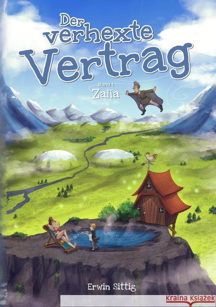 Der verhexte Vertrag: Zalia Erwin Sittig 9783384061973