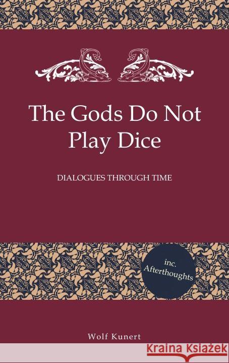 The Gods Do Not Play Dice Kunert, Wolf 9783384062253