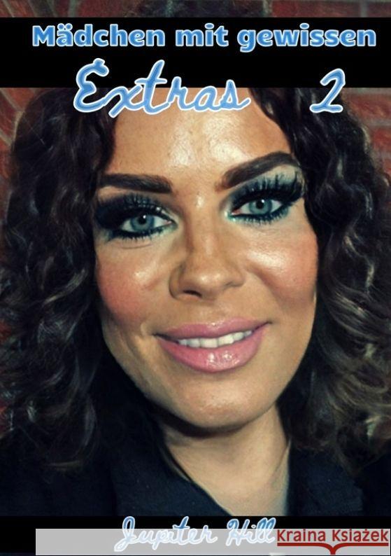 Mädchen mit gewissen Extras 2 Hill, Jupiter 9783384062291