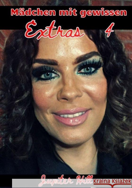 M?dchen mit gewissen Extras 4 Jupiter Hill 9783384062352