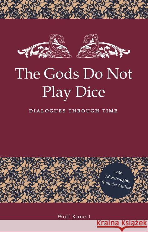 The Gods Do Not Play Dice Kunert, Wolf 9783384064080