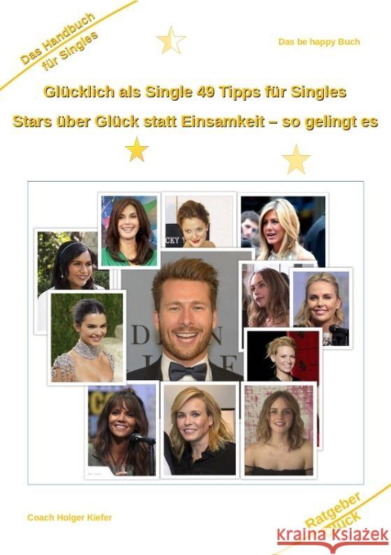 Glücklich als Single 49 Tipps für Singles Kiefer, Holger 9783384065230 Kiefer-Coaching