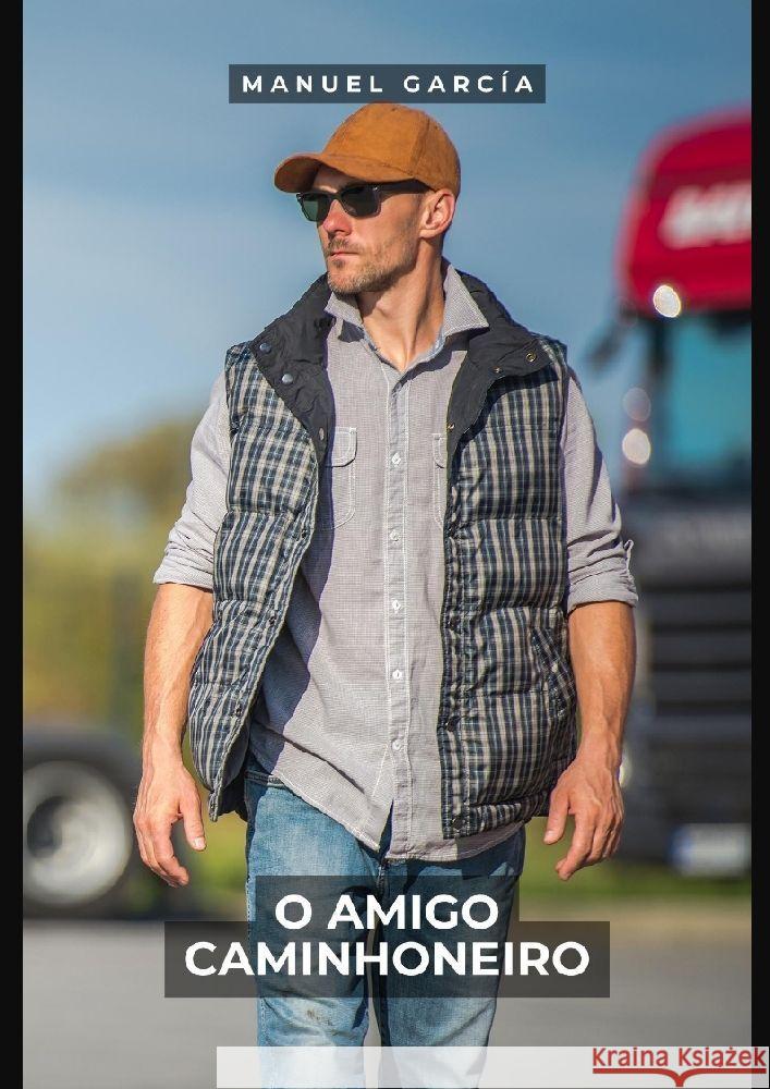 O Amigo Caminhoneiro García, Manuel 9783384065612