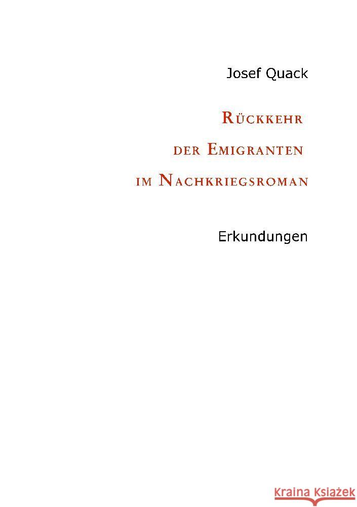 R?ckkehr der Emigranten im Nachkriegsroman: Erkundungen Josef Quack 9783384066800