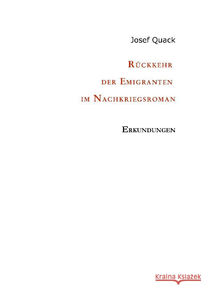 R?ckkehr der Emigranten im Nachkriegsroman: Erkundungen Josef Quack 9783384066817