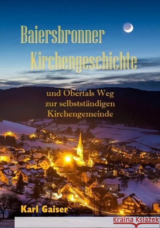 Baiersbronner Kirchengeschichte Gaiser, Karl 9783384067951 tredition