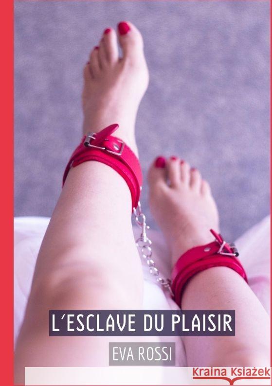 L'Esclave du Plaisir Rossi, Eva 9783384068682