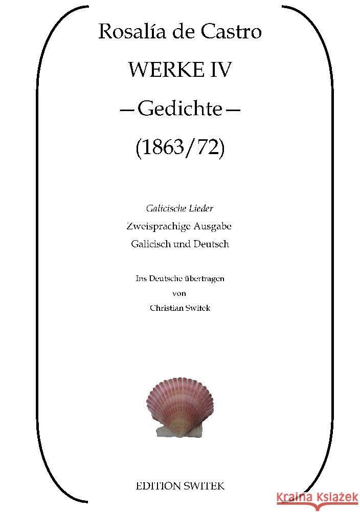 Galicische Lieder - Cantares Gallegos: Zweisprachige Ausgabe Galicisch und Deutsch Christian Switek Christian Switek Rosal?a de Castro 9783384070708 Tredition Gmbh