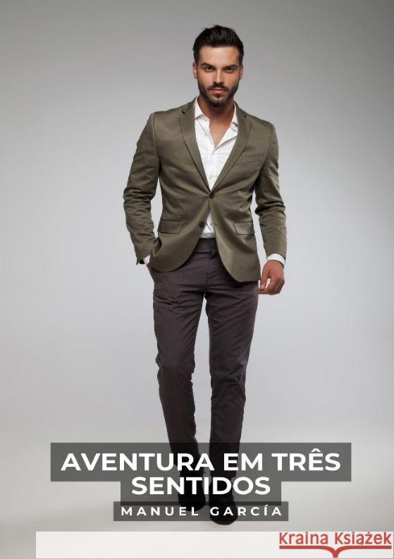 Aventura em Três Sentidos García, Manuel 9783384072757