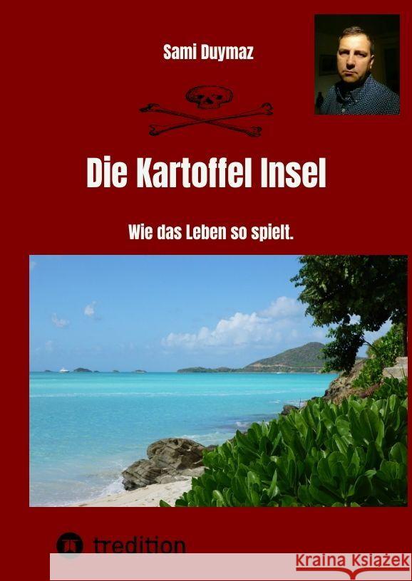 Die Kartoffel Insel Duymaz, Sami 9783384073242