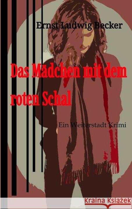 Das M?dchen mit dem roten Schal Ernst Ludwig Becker 9783384079879