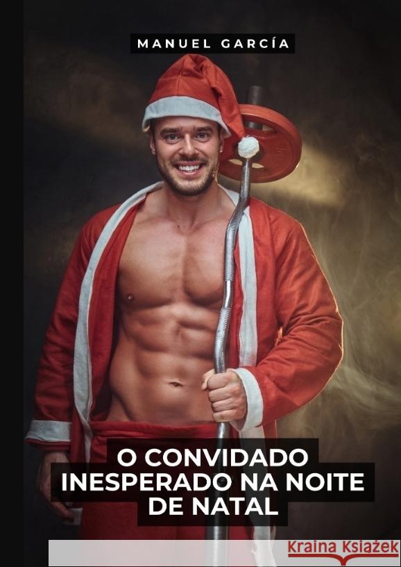 O Convidado Inesperado na Noite de Natal García, Manuel 9783384082411