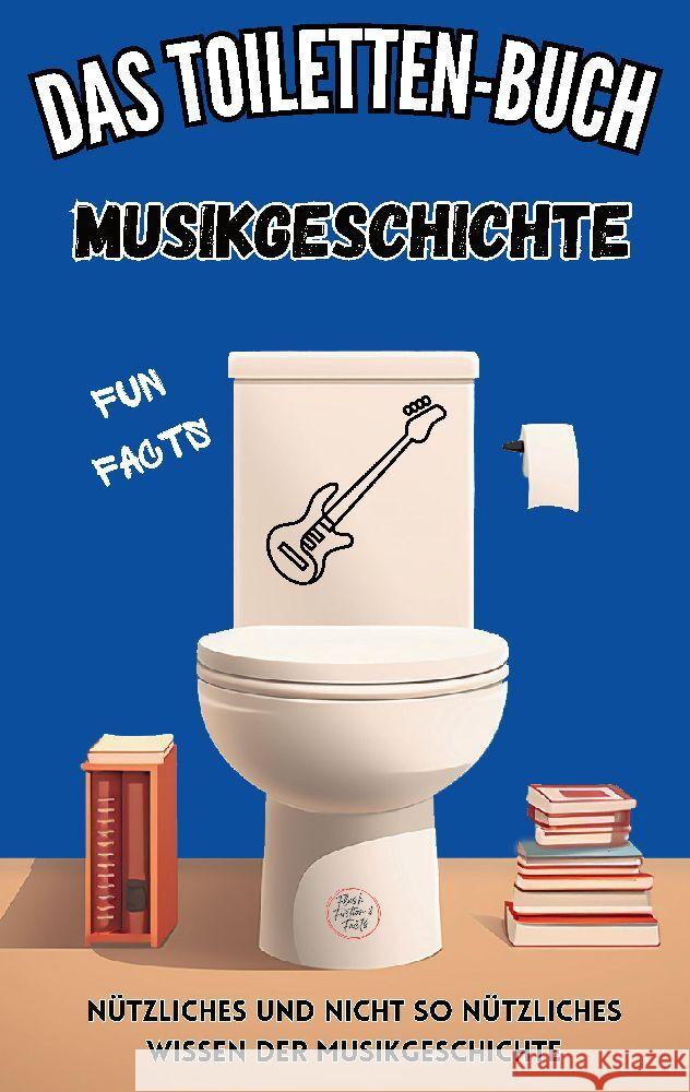 Das Toiletten-Buch - Musikgeschichte Kreyer, Niels 9783384084811