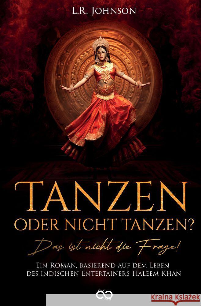 Tanzen oder nicht tanzen?: Das ist nicht die Frage! L. R. Johnson Infinity Gaze Studios 9783384086648