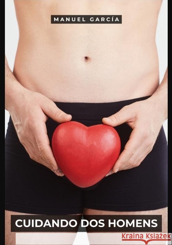 Cuidando dos Homens García, Manuel 9783384091352