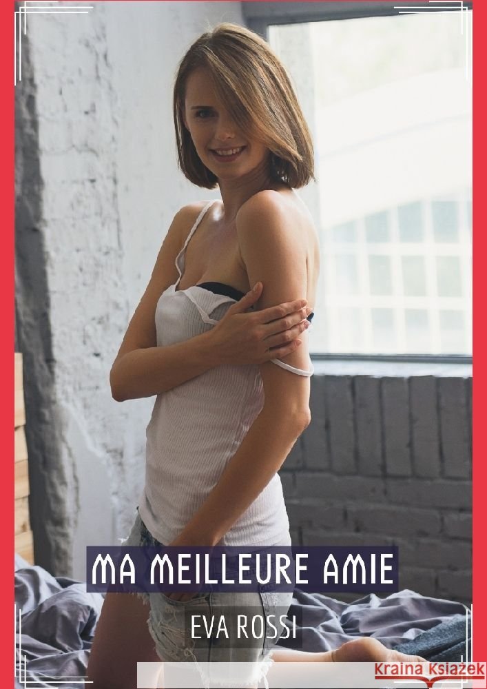 Ma Meilleure Amie Rossi, Eva 9783384095190