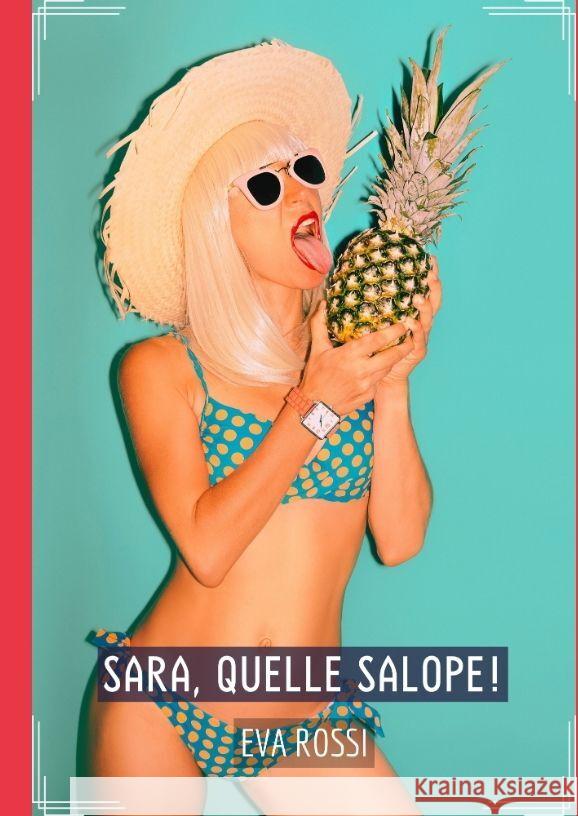 Sara, quelle Salope! Rossi, Eva 9783384096821