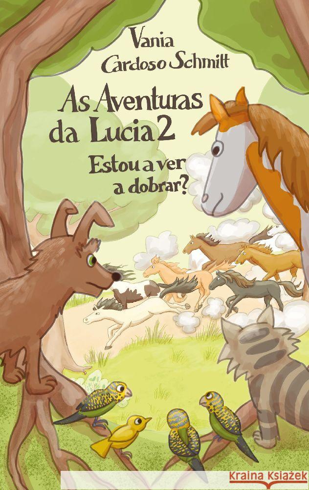 As Aventuras da Lucia 2: Estou a ver a dobrar? Vania Cardos 9783384097101