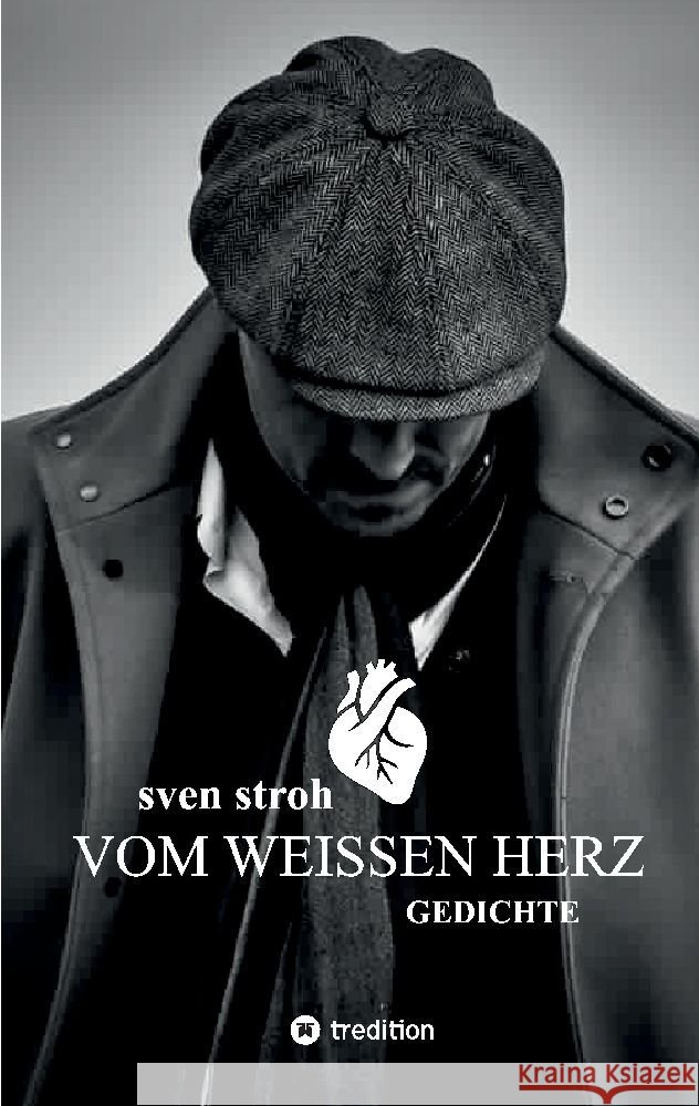 Vom weißen Herz Stroh, Sven 9783384100610 tredition