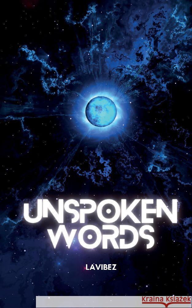 Unspoken Words: Ever felt lost or heavy hearted? Mainbeast                                Lavibez 9783384105400 Mainbeast