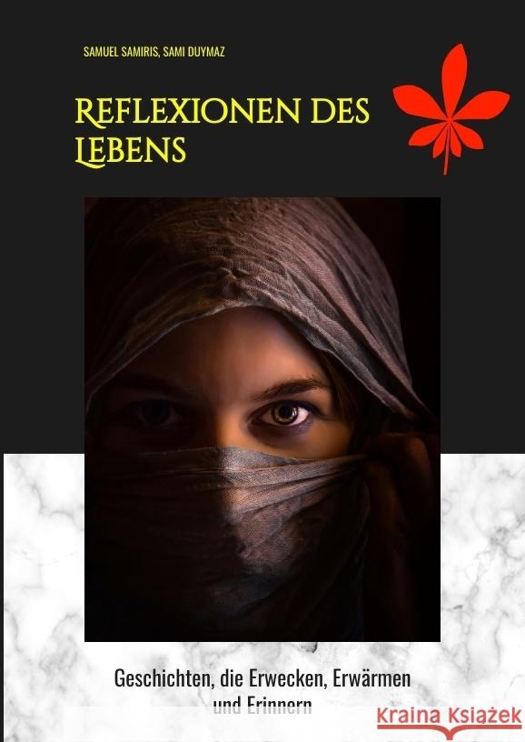 Reflexionen des Lebens Samiris, Samuel, Duymaz, Sami 9783384108081 tredition