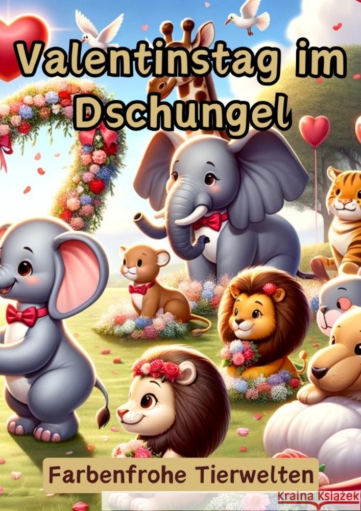 Valentinstag im Dschungel Hagen, Christian 9783384108531