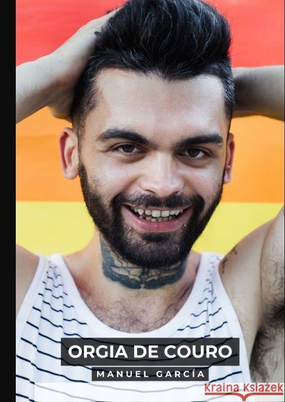 Orgia de Couro García, Manuel 9783384109095