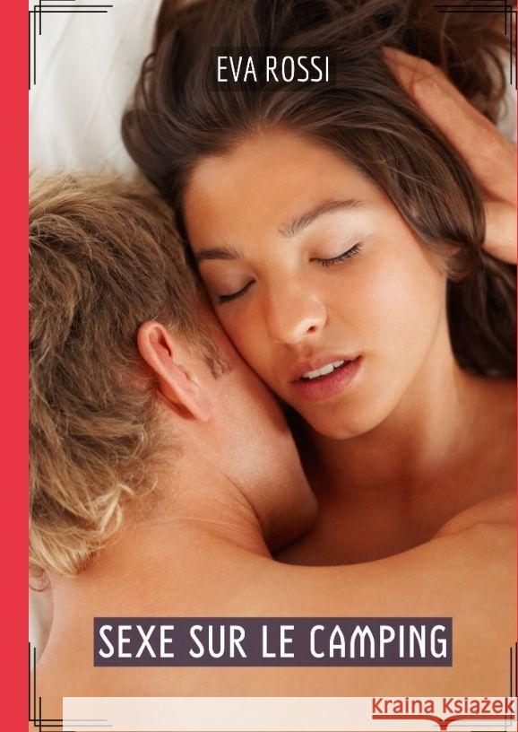 Sexe sur le Camping Rossi, Eva 9783384110121