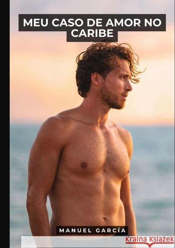 Meu Caso de Amor no Caribe García, Manuel 9783384112521