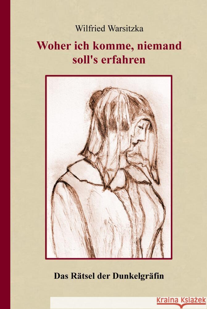 Woher ich komme, niemand soll's erfahren! Warsitzka, Wilfried 9783384112729