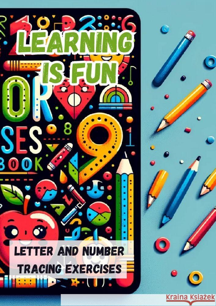 Learning is Fun: Letter and Number Tracing Exercises Maxi Pinselzauber 9783384113832 Tredition Gmbh