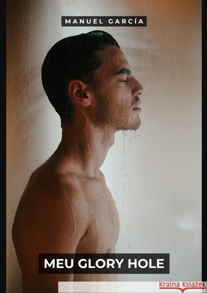 Meu Glory Hole García, Manuel 9783384115393