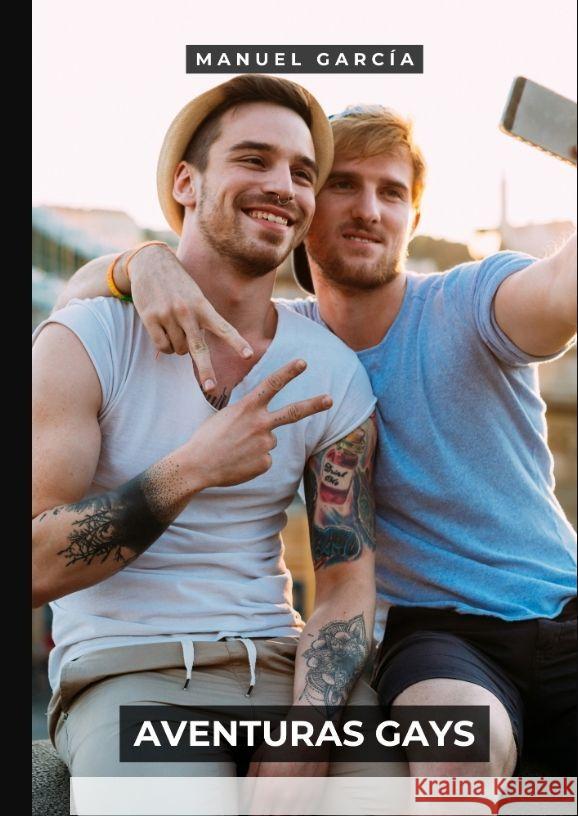 Aventuras Gays García, Manuel 9783384120830