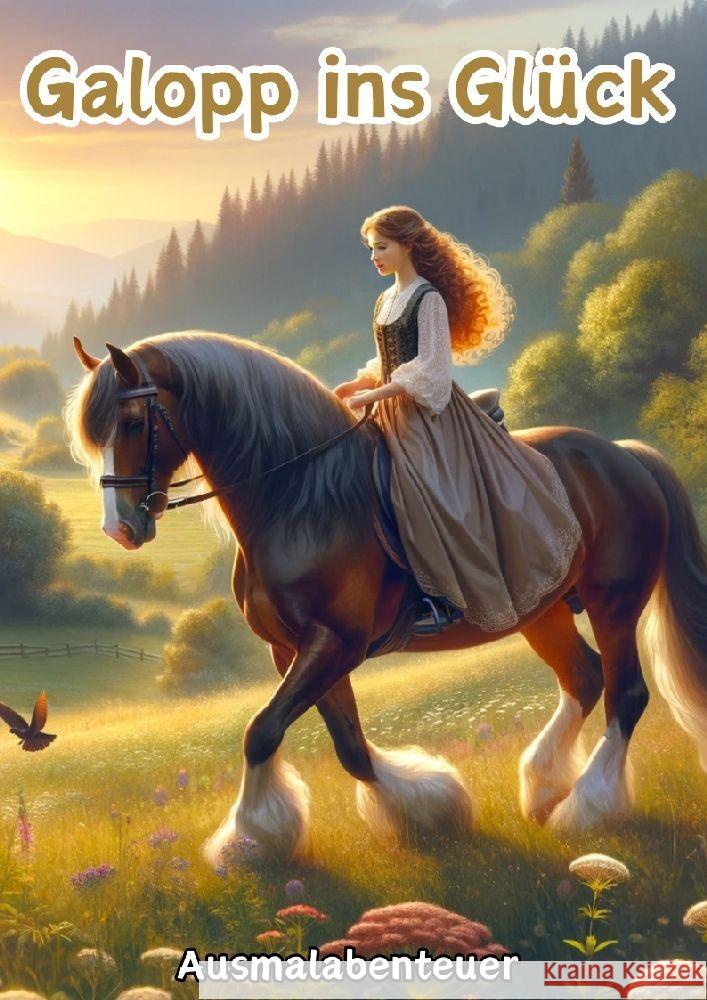 Galopp ins Gl?ck: Ausmalabenteuer Maxi Pinselzauber 9783384124432 Tredition Gmbh